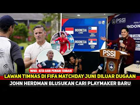 TANTANGAN BARU JOHN HERDMAN DATANG! Timnas vs Chile di FIFA Matchday~Nova Arianto pantau pemain