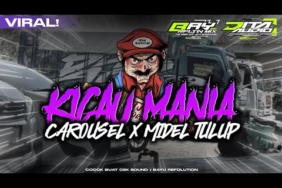 DJ KICAU MANIA | CAROUSEL ❌ MIDEL TULUP | JINGGEL DITA AUDIO X TJAP MORGAN BY.DJ BAYU REFOLUTION‼️