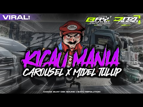 DJ KICAU MANIA | CAROUSEL ❌ MIDEL TULUP | JINGGEL DITA AUDIO X TJAP MORGAN BY.DJ BAYU REFOLUTION‼️