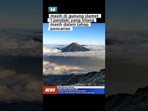 Syafiq pendaki hilang di gn. slamet #mdtrekking #pendakihilang #gunungslamet