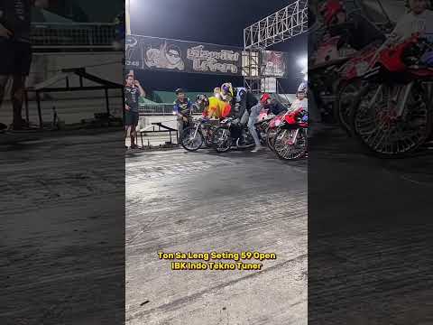 Prepare NGO Thailand !! Ton Sa Leng Seting Ninja 59 Open IBK INDO Tekno Tuner