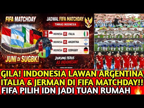 GILA! INDONESIA LAWAN ARGENTINA, ITALIA & JERMAN DI FIFA MATCHDAY!! 😱🔥, MENYALA TIMNAS KU🔥🔥