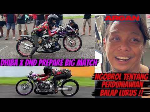 DHIBA X DND GARAGE PREPARE BIG MATCH PART 4 VS TEKNO TUNER | NGOBROL SAMA ARGAN GEREBEK OTOMOTIF !!