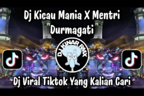 DJ KICAU MANIA X MENTRI DURMAGATI / DJ FULLBASS VIRAL TIKTOK TERBARU 2026 YANG KALIAN CARI