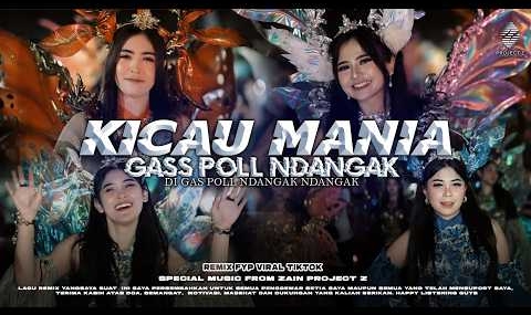 DJ KICAU MANIA GASS POL NDANGAK DI GAS POLL NDANGAK REMIX VIRAL TIKTOK – ZAIN PROJECT Z