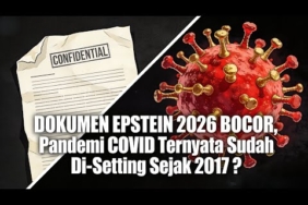 DOKUMEN EPSTEIN 2026 BOCOR, Pandemi COVID Ternyata Sudah Di-Setting Sejak 2017 ?