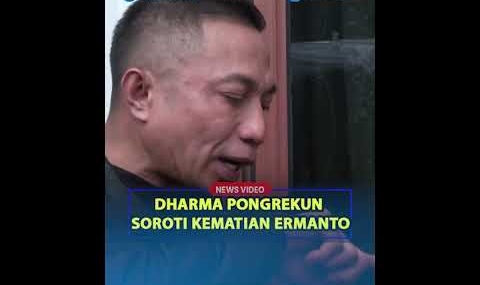 DHARMA PONGREKUN Soroti Kematian Janggal Ermanto❓