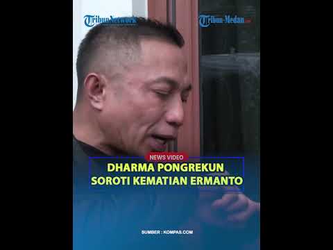 DHARMA PONGREKUN Soroti Kematian Janggal Ermanto❓