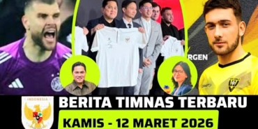 🔴 Berita Timnas ~ KAMIS 12 MARET 2026 ~ Timnas Indonesia Terbaru Hari Ini
