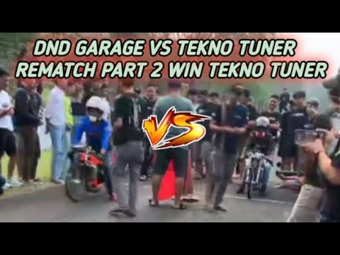 REMATCH TEKNO TUNER VS DND GARAGE ‼️ WIN TEKNO TUNER X FACHRY KOMENG