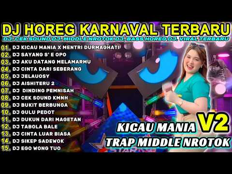 DJ KICAU MANIA – FULL BASS MIDDLE TRAP Full Album Terbaru Viral Karnaval 2026! FALMIK