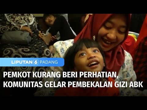 Komunitas Gelar Pembekalan Materi Gizi ABK dan Konsultasi Psikologi | Liputan 6 Padang