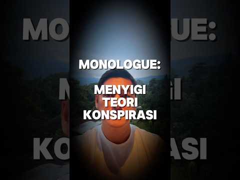 MENYIGI TEORI KONSPIRASI