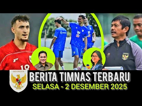 🔴 Berita Timnas ~ SELASA 2 DESEMBER 2025 ~ Timnas Indonesia Terbaru Hari Ini
