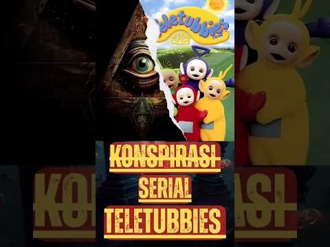 Konspirasi Serial Telettubies Yang Harus Kalian Tau#teorikonspirasi#teletubbies#misteri