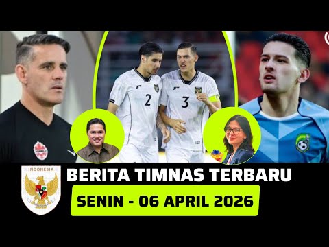 🔴 Berita Timnas ~ SENIN 06 APRIL 2026 ~ Timnas Indonesia Terbaru Hari Ini