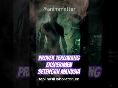 Proyek Terlarang: “Eksperimen Setengah Manusia” #teorikonspirasi #shorts #youtubeshorts #eksperimen