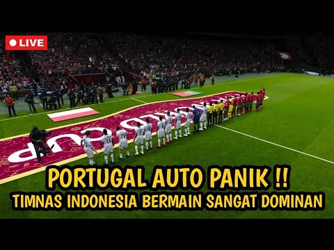 PORTUGAL AUTO PANIK ‼️ TIMNAS INDONESIA BERMAIN SANGAT DOMINAN | TIMNAS GARUDA MENANG BESAR