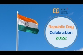 Republic Day Celebration 2022 – Elite Global School