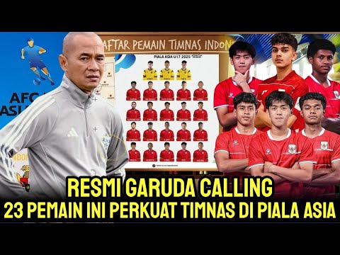 GARUDA CALLING MENGEJUTKAN! 6 Pemain Dicoret Inilah Skuad Final Timnas U17 Dipiala Asia 2026