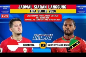 🔴LAGA PERDANA!Jadwal Timnas Indonesia vs Saint Kitts and Nevis FIFA Series 2026 Hari Ini | Live RCTI