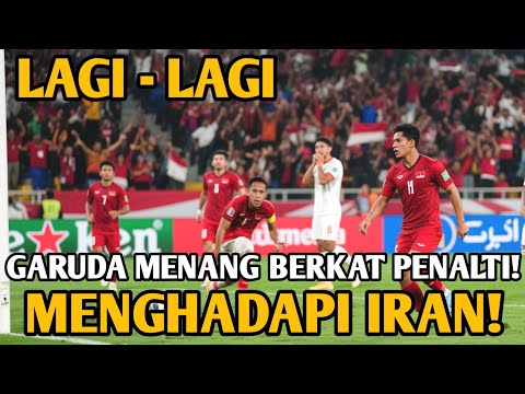 Tak Disangka, Lagi-Lagi Timnas Garuda Indonesia Menang Penalti atas Iran di Kandang Sendiri