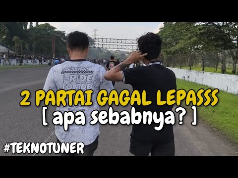 2 PARTAI TEKNO TUNER BATAL LEPAS, APA SEBABNYA ?