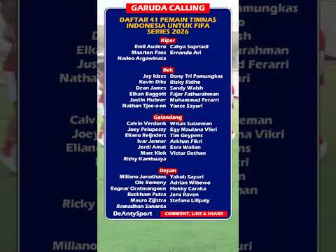 Garuda Calling | Daftar 41 Pemain Timnas Indonesia Untuk FIFA Series 2026