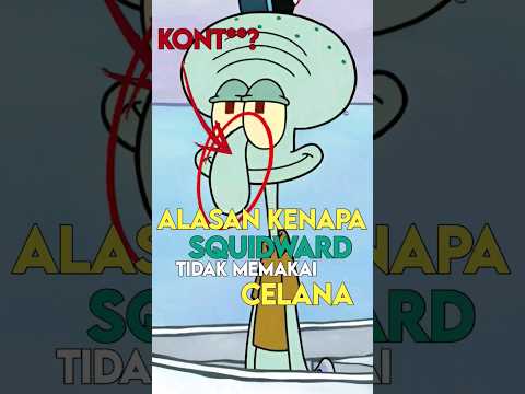 KENAPA SQUIDWARD TIDAK MEMAKAI CELANA? #spongebob #kartun #teorikonspirasi #shorts