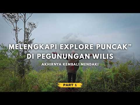 REVIEW JALUR LAGI – PENDAKIAN GUNUNG WILIS VIA DOLO KEDIRI #PART1