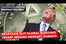 TRUMP SEDANG MERESET DUNIA ?!! MASA KEJAYAAN ELIT GLOBAL AKAN RUNTUH !!! – Mardigu Wowiek
