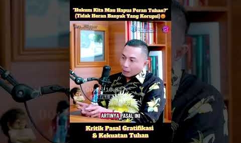KRITIK PASAL GRATIFIKASI & HUKUM TUHAN. (SEMAKIN BANYAK YANG KORUPSI). #dharmapongrekun #podcast