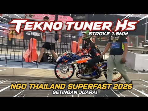 KONCI MESIN TEKNO TUNER HS STROKE 1.5MM: MELESAT DI EVENT NGO THAILAND SUPERFAST 2026