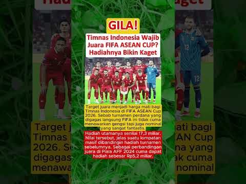 WOW‼️Timnas Indonesia Wajib Juara FIFA ASEAN CUP? Hadiahnya Bikin Kaget
