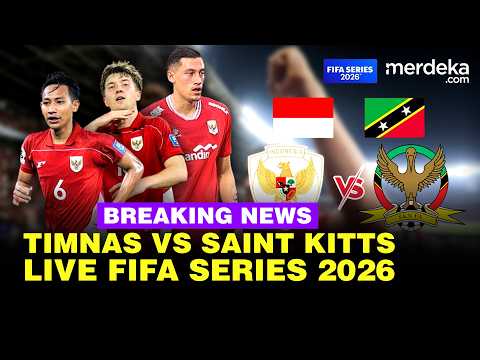 🔴LIVE – Jelang Timnas Garuda Vs Saint Kitts and Nevis di FIFA Series 2026, Pembuktian Coach Herdman