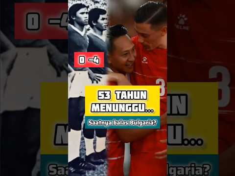 Indonesia vs Bulgaria, Ulangan 53 Tahun!