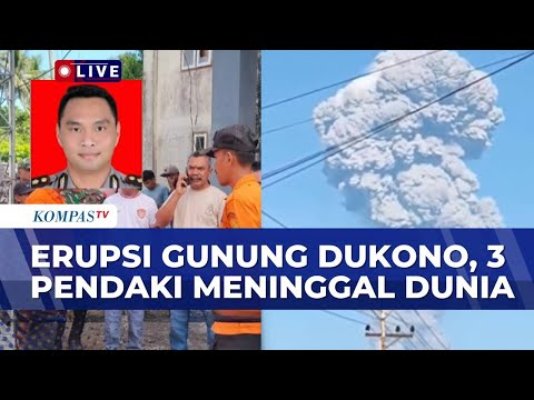 Gunung Dukono Halmahera Utara Erupsi, 3 Pendaki Tewas di Antaranya 2 WNA dan 1 WNI