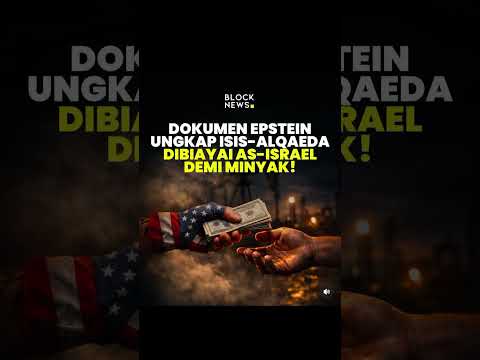 Dokumen Epstein ungkap isis dan alqaeda dibiayai amerika serikat dan israel demi minyak