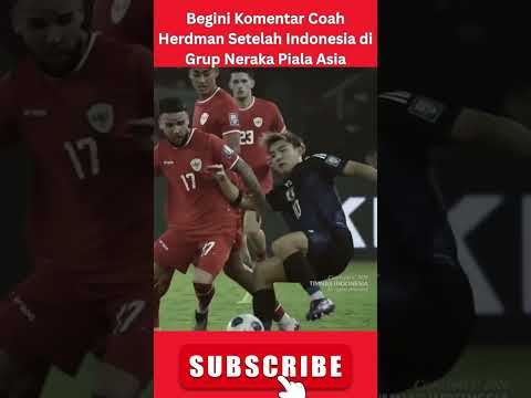 Begini Komentar Coach John Herdman Setelah Indonesia Masuk Grup Neraka Piala Asia 2027 #timnas