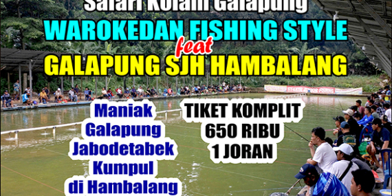Kabarmancing Channel : Safari Kolam Galapung ‘Warokedan feat SJH Hambalang’