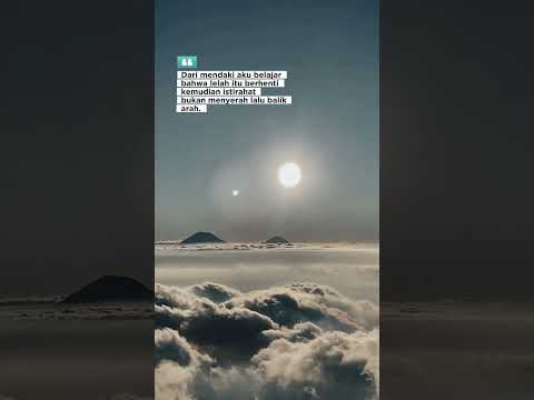 Belajar dari mendaki Gunung.. #gunung  #gunungindonesia #mendakigunung #pendaki