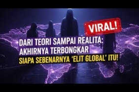 Dari Teori Sampai Realita: Akhirnya Terbongkar Siapa Sebenarnya ‘Elit Global’ Itu!