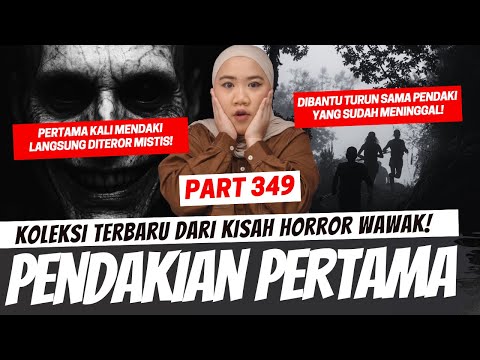 PENDAKIAN PERTAMA – KHW PART 349