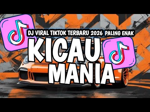 DJ KICAU MANIA REMIX FULL BASS VIRAL TIKTOK 2026 – Jedag Jedug Paling Dicari!