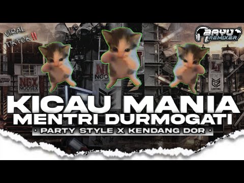 DJ KICAU MANIA x MENTRI DURMOGATI VIRAL TIKTOK • PARTY KENDANG STYLE • BAYU REMIXER