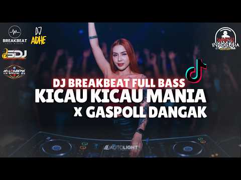 DJ BREAKBEAT FULL BASS 2026 – KICAU KICAU MANIA X GASPOL DANGAK DI GASPOL DANGAK DANGAK