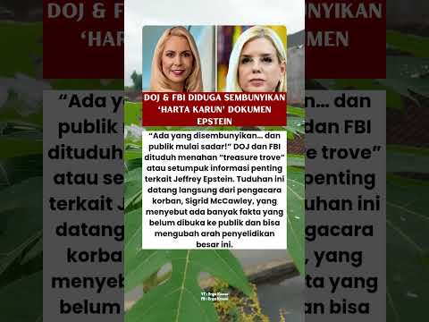 DOJ & FBI Diduga Sembunyikan ‘Harta Karun’ Dokumen Epstein