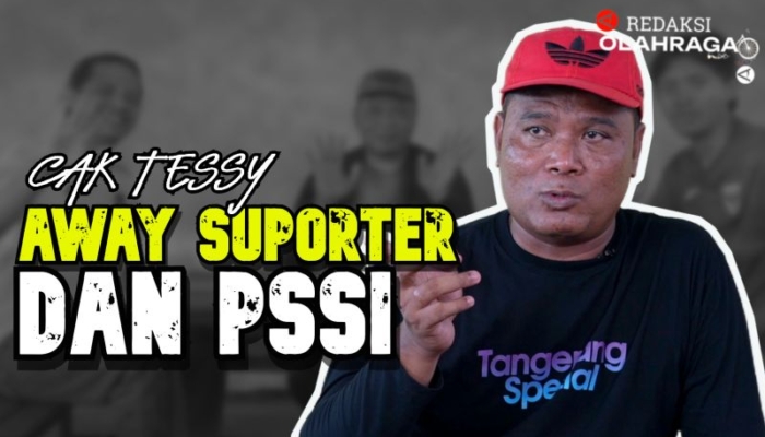 redaksi-olahraga-:-cak-tessy-soal-away-supporter-dan-pssi