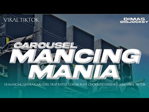 DJ MANCING MANIA VIRAL TIKTOK TERBARU CARAOSEL BASS NGUKK BY DIMAS DISJOCKEY