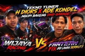 TEKNO TUNER H DIORSXADE KONDEL NGOPI BARENG DND GARAGE!WIJAYA RACINGXFANTERA FIX JADI LAWAN BERIKUT!